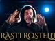 Rasti Rostelli Show