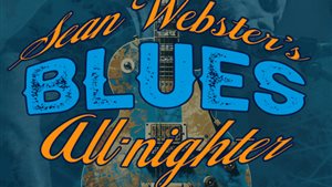 Blues Festival Sean Webster's Blues All Nighter