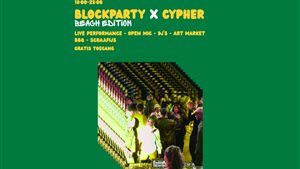 Blockparty X Cypher
beach Edition