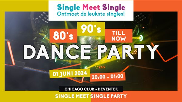 Single Party Deventer - 80's 90's 00's till now