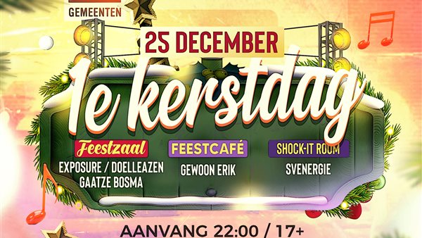 1e kerstdag 3 zalen feest
